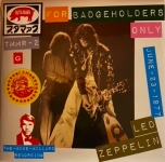 Led Zeppelin: For Badgeholders Only (Tarantura)