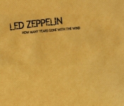 Led Zeppelin: How Many Years Gone With The Wind (The Chronicles Of Led Zeppelin)