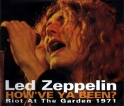 Led Zeppelin: How've Ya Been? - Riot At The Garden 1971 (The Diagrams Of Led Zeppelin)
