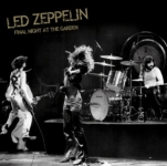 Led Zeppelin: Final Night At The Garden (The Chronicles Of Led Zeppelin)