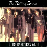 The Rolling Stones: Ultra Rare Trax Vol. 10 (The Genuine Pig)