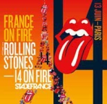 The Rolling Stones: France On Fire (The Godfather Records)
