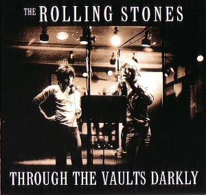 The Rolling Stones: Through The Vaults Darkly (The Godfather Records)