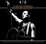 U2: 12 Silver Strings - The First Night With B.B. King (The Godfather Records)