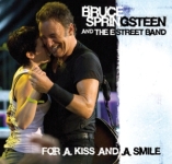 Bruce Springsteen: For A Kiss And A Smile (The Godfather Records)