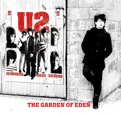 U2: The Garden Of Eden (The Godfather Records)