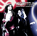 Led Zeppelin: Rock Saint Louie Roll! (The Godfather Records)