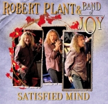 Robert Plant: Satisfied Mind (The Godfather Records)