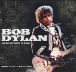 Bob Dylan: All Roads Lead To Rome (The Godfather Records)