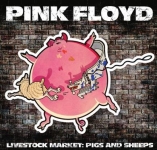 Pink Floyd: Livestock Market: Pigs And Sheeps (The Godfather Records)