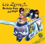 Led Zeppelin: Berkeley Daze - 2nd Night (The Godfather Records)