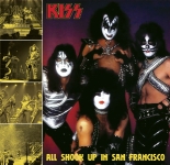 Kiss: All Shook Up In San Franscisco (The Godfather Records)