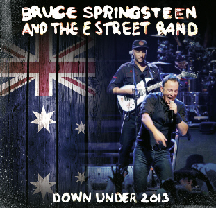 Bruce Springsteen: Down Under 2013 (The Godfather Records)