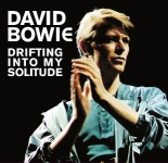 David Bowie: Drifting Into My Solitude (The Godfather Records)