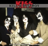 Kiss: Kill & Destroy - 1975 Studio Outtakes & Demos (The Godfather Records)