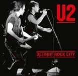 U2: Detroit Rock City (The Godfather Records)