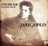 Janis Joplin: Little Girl Blue - The Early Years (1963-1965) (The Godfather Records)