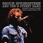 Bruce Springsteen: History Is Made At Night - Madison Square Garden 1978 (The Godfather Records)