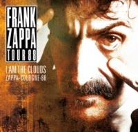 Frank Zappa: I Am The Clouds - Zappa-Germany-88 - Zappa-Cologne-88 (The Godfather Records)