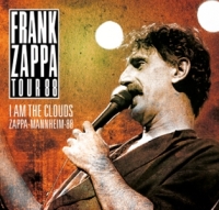 Frank Zappa: I Am The Clouds - Zappa-Germany-88 - Zappa-Mannheim-88 (The Godfather Records)