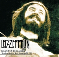 Led Zeppelin: Ascension In The Wane - The January 1973 Soundboards - Groovin' In The Garden (The Godfather Records)