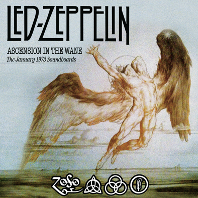 Led Zeppelin: Ascension In The Wane - The January 1973 Soundboards (The Godfather Records)