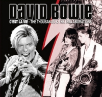 David Bowie: C'est La Vie - The Ultimate Rare Tracks 1964-2013 - The Thousands & The Collaborations (The Godfather Records)