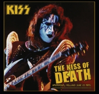 Kiss: You Are The Best Because I Say So! - The Dutch Kiss Army - The Kiss Of Death (The Godfather Records)