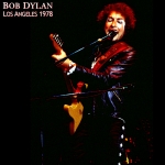Bob Dylan: Los Angeles 1978 - 7th June (The Satanic Pig)