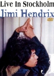 Jimi Hendrix: Live In Stockholm (The Way Of Wizards)