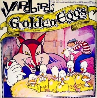The Yardbirds: Golden Eggs (Trade Mark Of Quality)