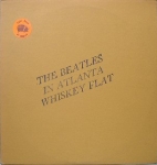 The Beatles: In Atlanta Whiskey Flat (Trade Mark Of Quality)