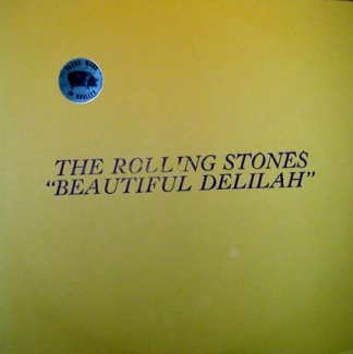 The Rolling Stones: Beautiful Delilah (Trade Mark Of Quality)