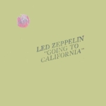 Led Zeppelin: Going To California (Trade Mark Of Quality)
