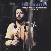 The Beatles: Twelve Days At Twickenham - Volume 1 (Unicorn Records)