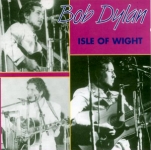 Bob Dylan: Isle Of Wight (Wanted Man Music)