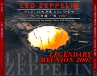 Led Zeppelin: Legendary Reunion 2007 (Wendy Records)