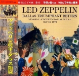 Led Zeppelin: Dallas Triumphant Return (Wendy Records)