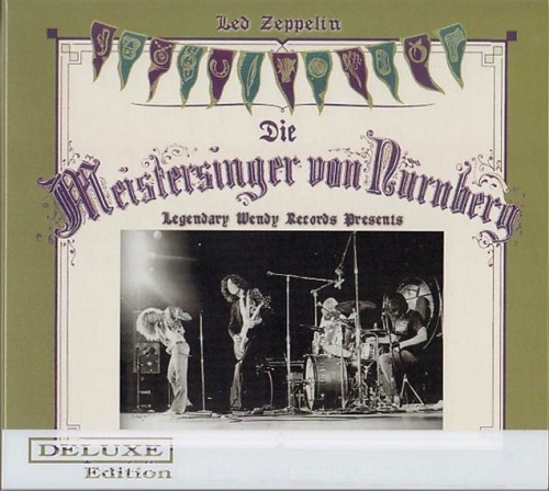Led Zeppelin: Die Meistersinger Von Nürnberg (Wendy Records)