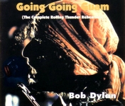 Bob Dylan: Going Going Guam - The Complete Rolling Thunder Rehearsals (White Bear)