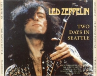 Led Zeppelin: Two Days In Seattle (Whole Lotta Live)