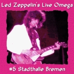 Led Zeppelin: Stadthalle Bremen - Live Omega Series (Winston Remasters)
