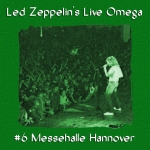 Led Zeppelin: Messehalle Hannover - Live Omega Series (Winston Remasters)
