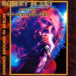 Robert Plant: Shining Around In Berlin (WitchMoon)