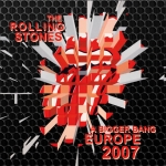 The Rolling Stones: A Bigger Bang Europe 2007 (Wonderland Records)