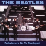 The Beatles: Pollwinners Go To Blackpool (Midnight Beat)