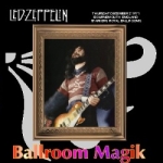 Led Zeppelin: Ballroom Magik (Beelzebub Records)