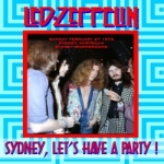 Led Zeppelin: Sydney, Let's Have A Party! (Beelzebub Records)