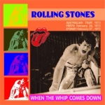 The Rolling Stones: When The Whip Comes Down (Beelzebub Records)
