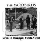 The Yardbirds: Live In Europe 1966-1968 (Beelzebub Records)